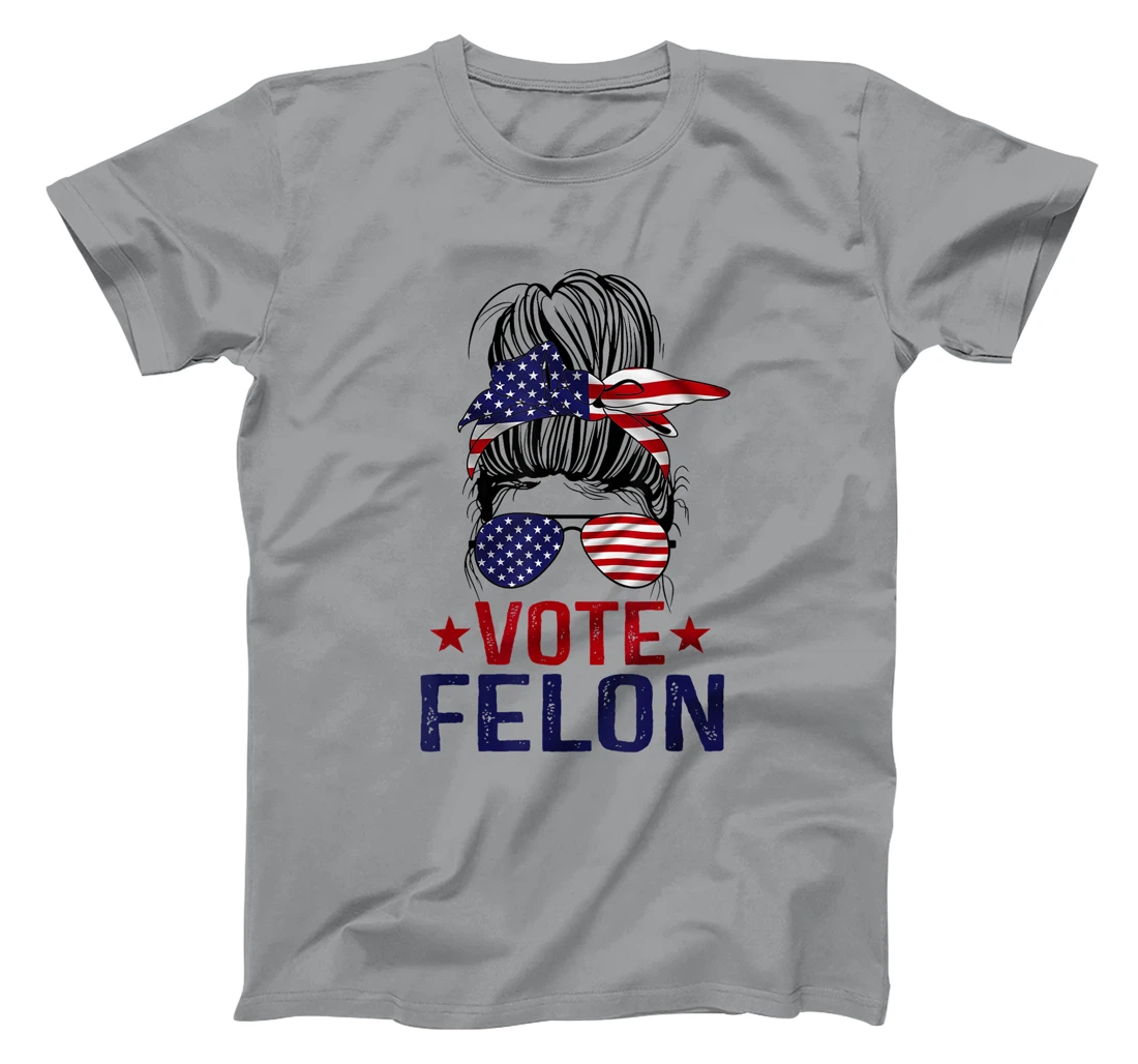 Vote Felon 2024 President Trump 45 47 Vote For The Felon T-Shirt