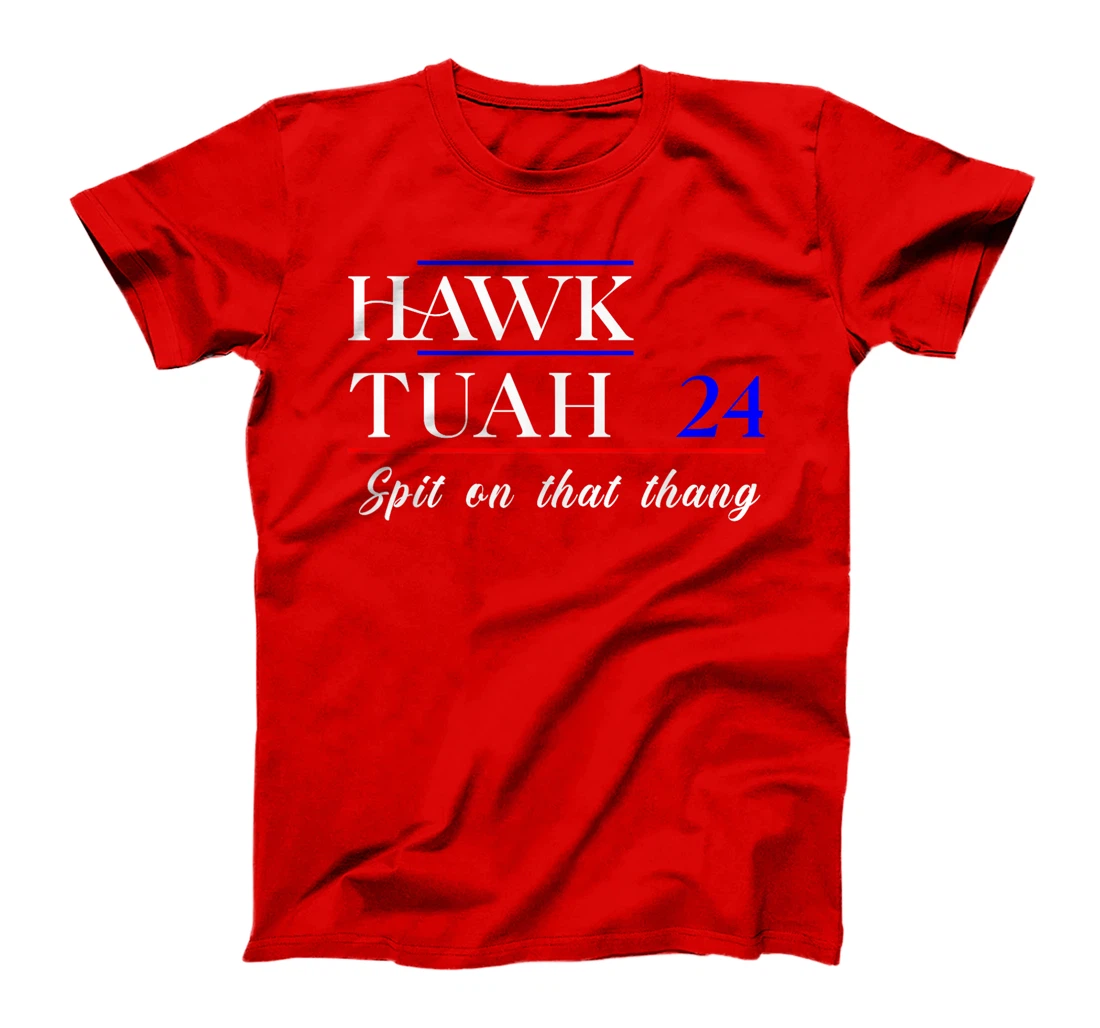 Hawk Tuah 2024 Election Supporter Patriotic Trump Design T-Shirt