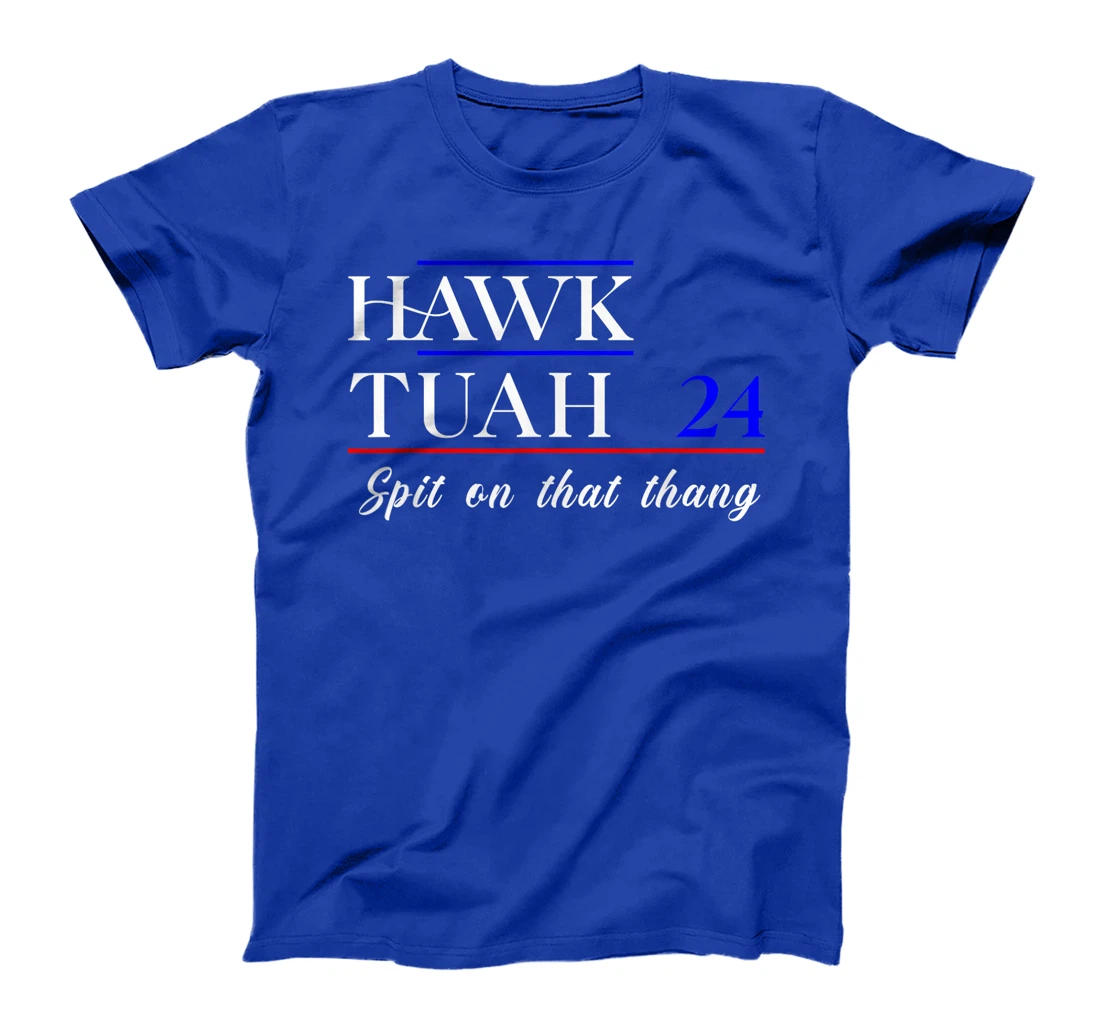 Hawk Tuah 2024 Election Supporter Patriotic Trump Design T-Shirt