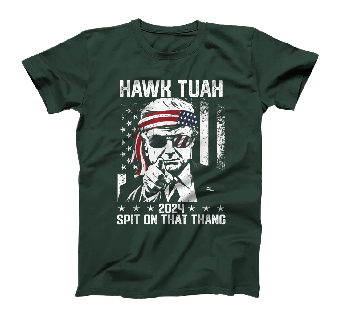 Donal Trump Funny Hawk Tush Spit on that Thang T-Shirt