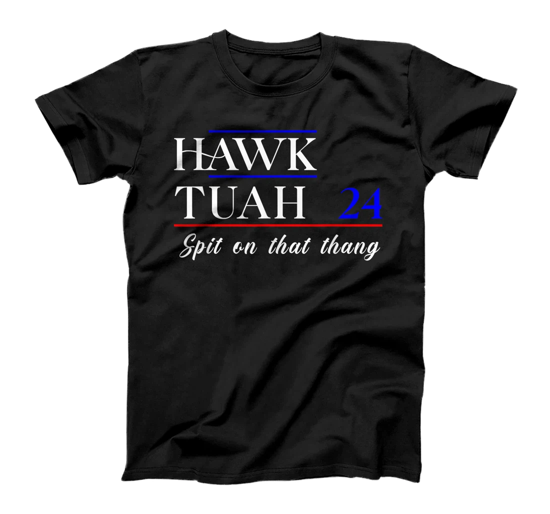 Hawk Tuah 2024 Election Supporter Patriotic Trump Design T-Shirt