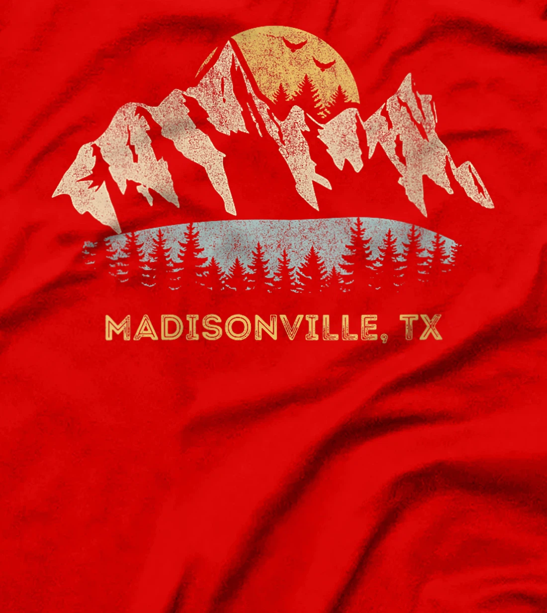 Womens Madisonville Texas Mountain Sunset Sunrise TX T-Shirt
