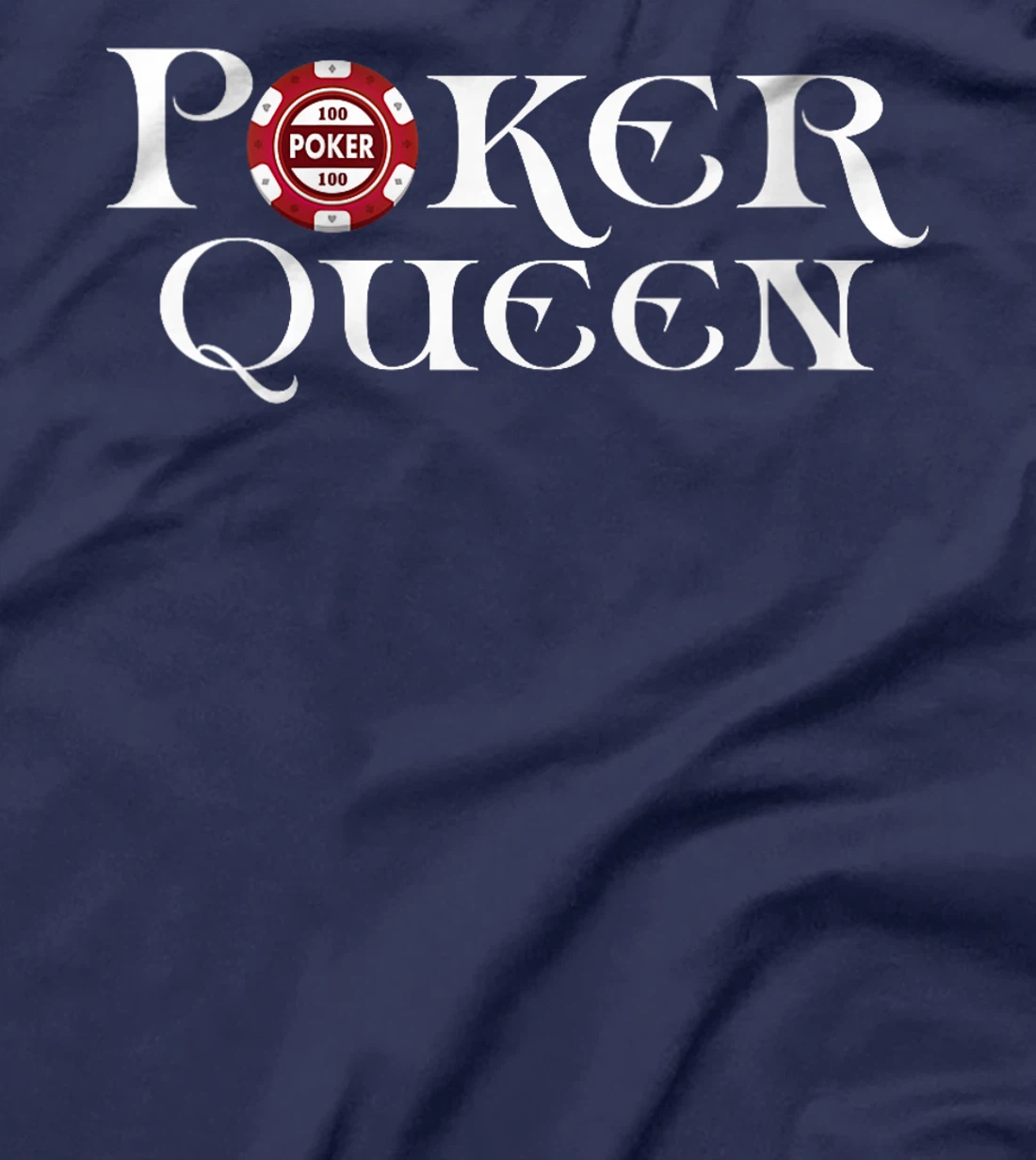 Womens POKER QUEEN Poker Player Poker Tournament Texas Holdem T-Shirt