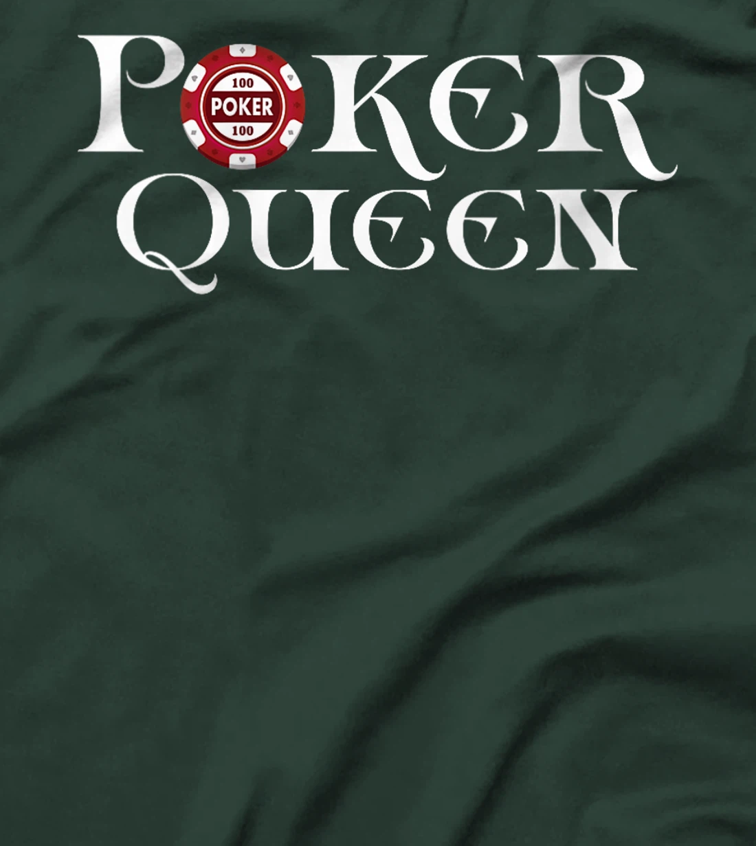 Womens POKER QUEEN Poker Player Poker Tournament Texas Holdem T-Shirt