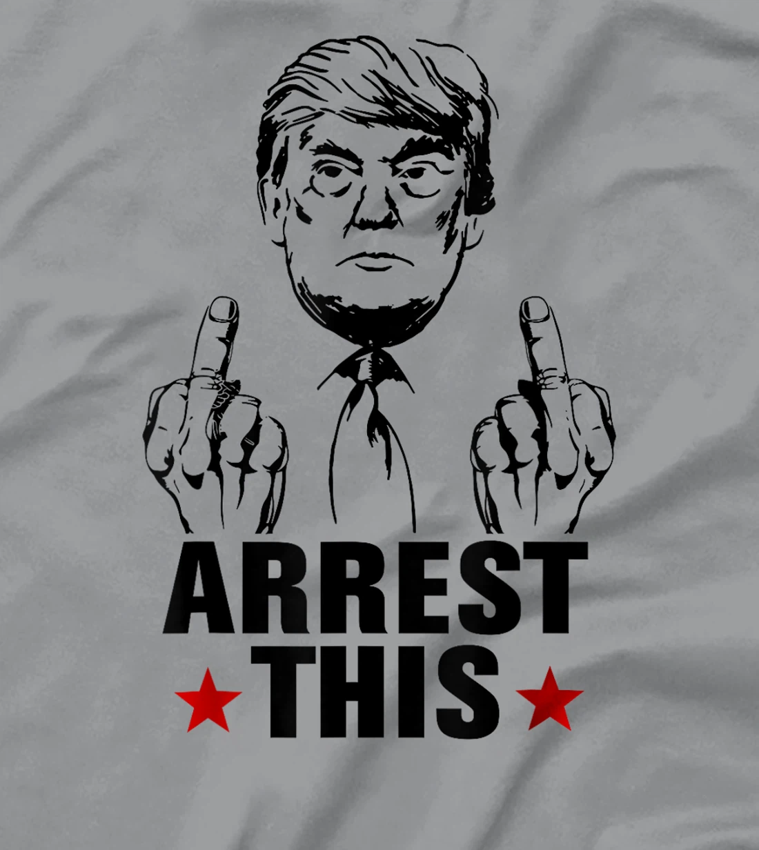 Arrest This Donald Trump 2024 Convicted Felon Pro Trump T-Shirt