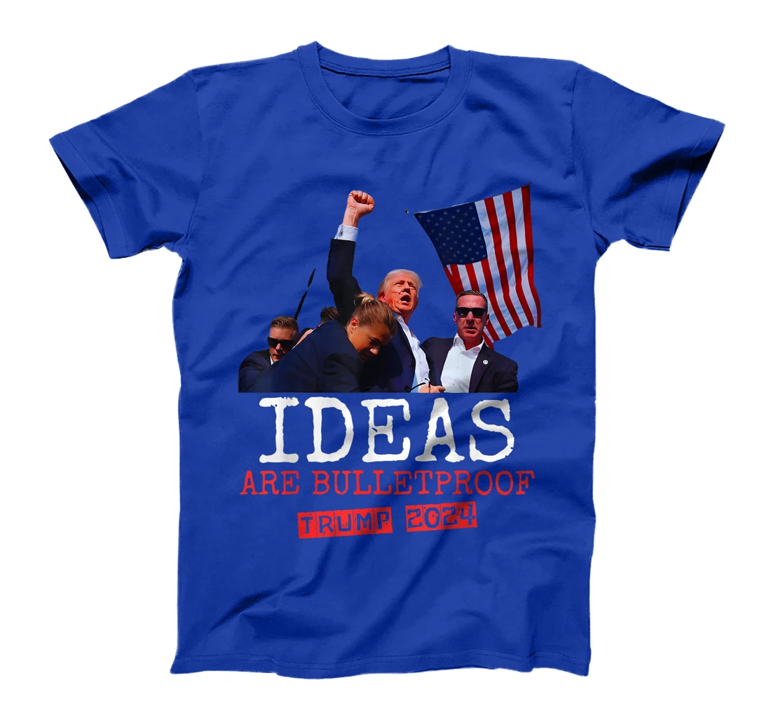 Trump Shirt 2024 Ideas Are Bulletproof Trump 2024 T-Shirt