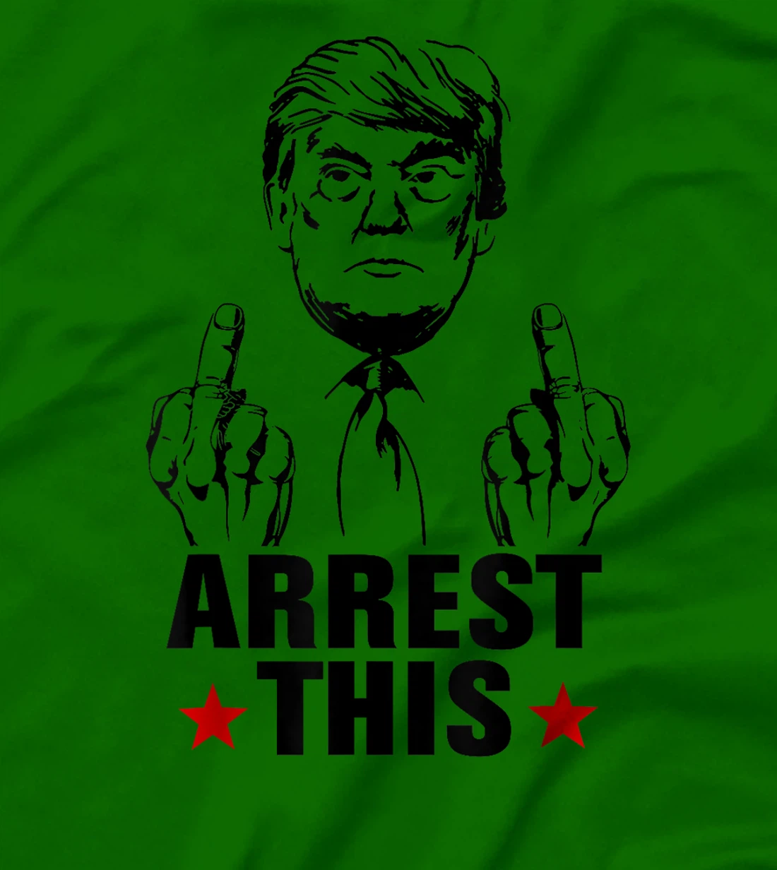 Arrest This Donald Trump 2024 Convicted Felon Pro Trump T-Shirt