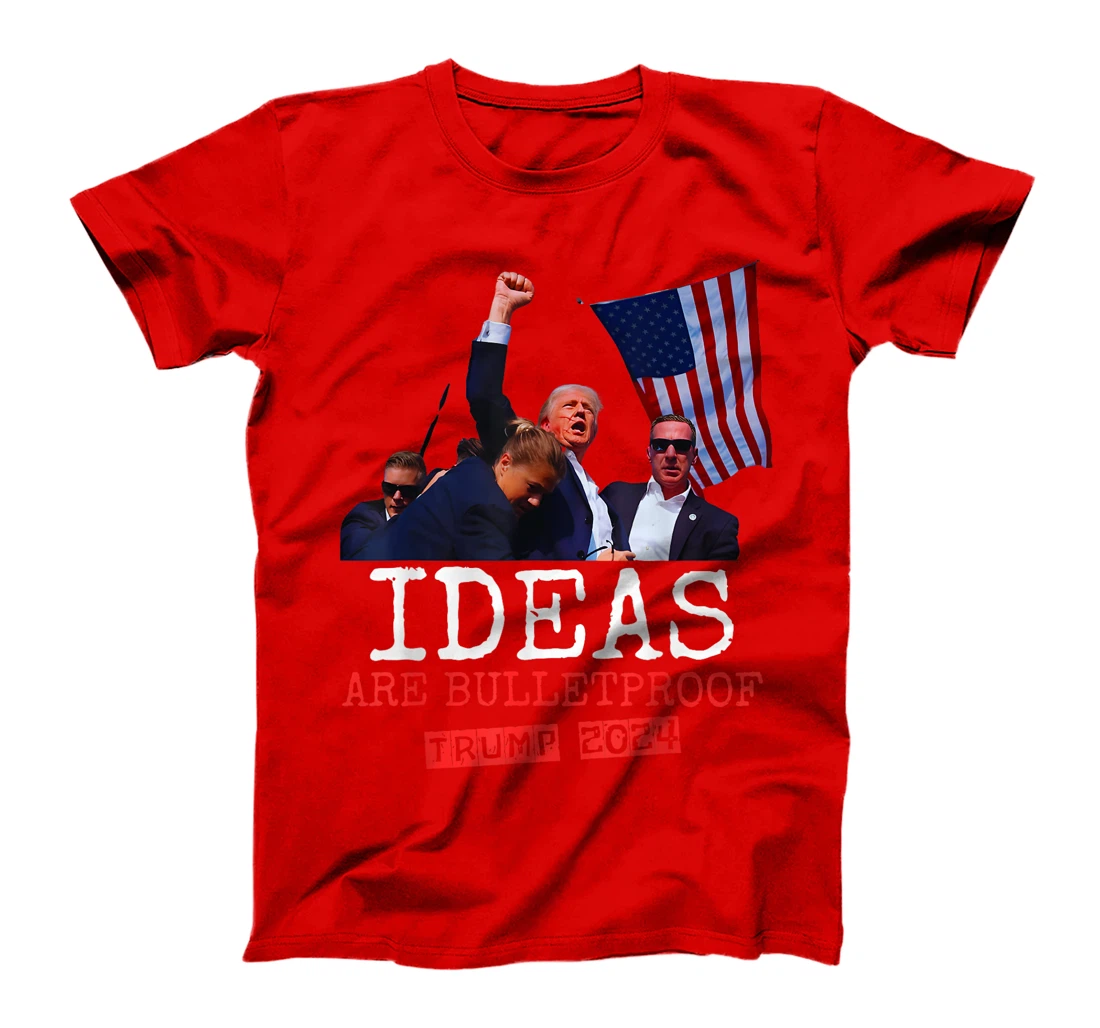 Trump Shirt 2024 Ideas Are Bulletproof Trump 2024 T-Shirt