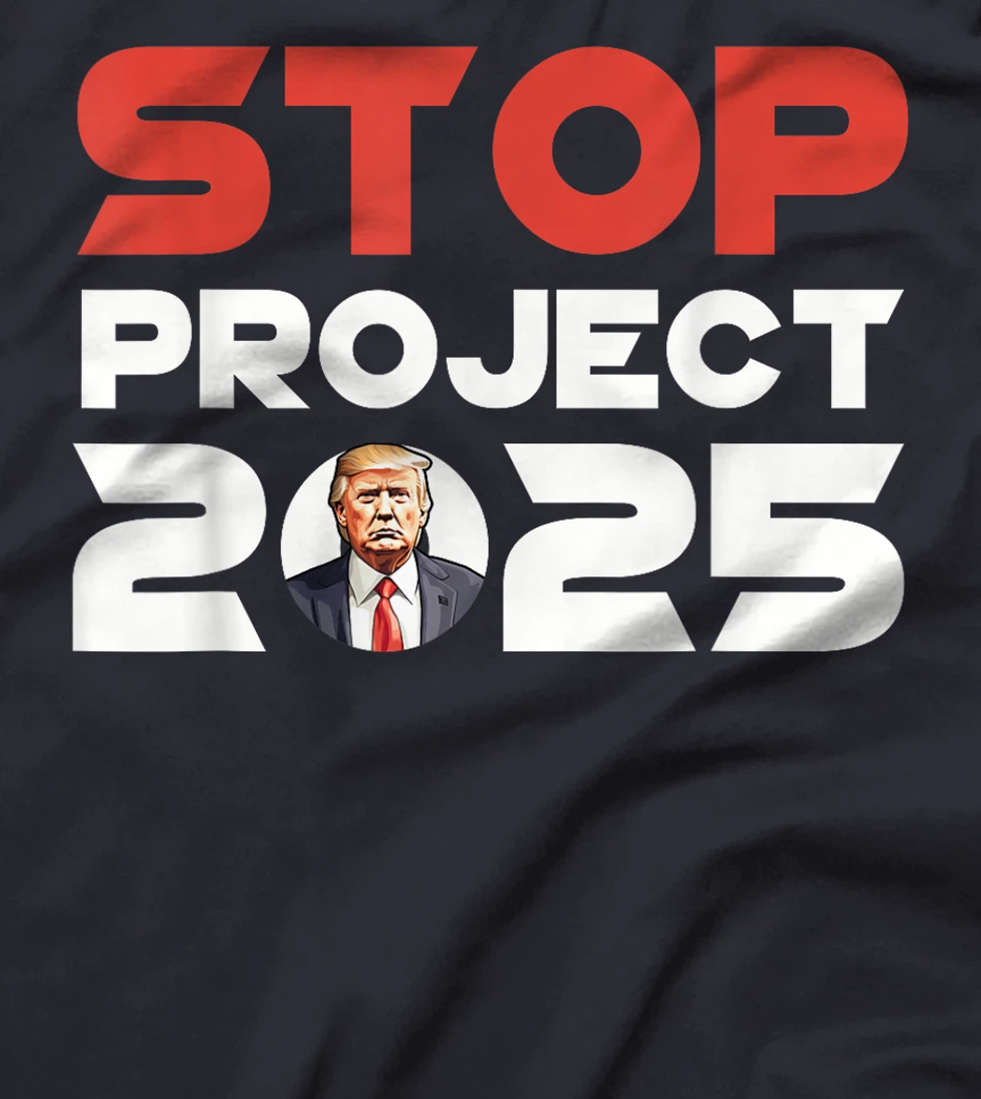 Stop Project 2025 Trump's Project Anti Trump Patriotic T-Shirt