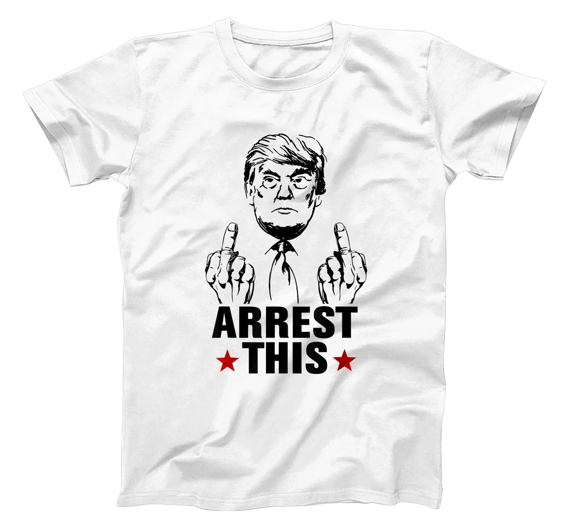 Arrest This Donald Trump 2024 Convicted Felon Pro Trump T-Shirt