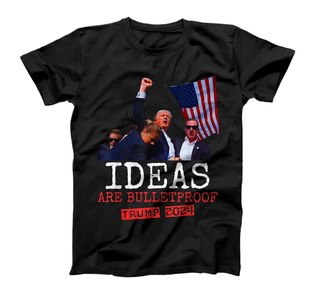 Trump Shirt 2024 Ideas Are Bulletproof Trump 2024 T-Shirt