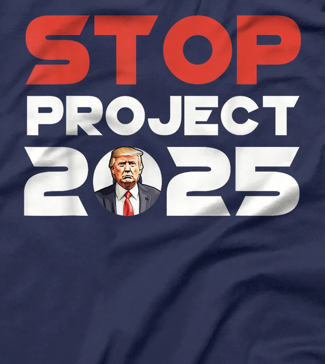 Stop Project 2025 Trump's Project Anti Trump Patriotic T-Shirt