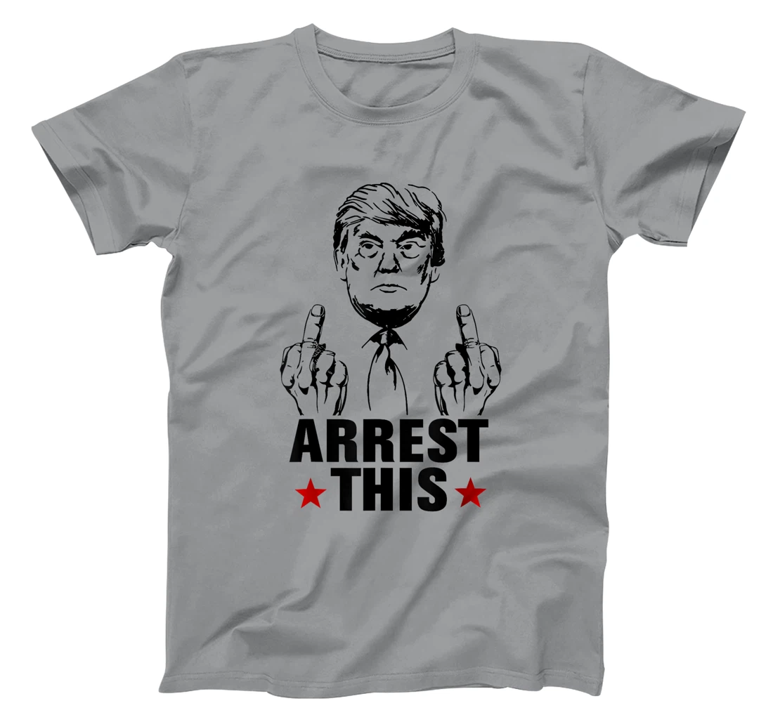 Arrest This Donald Trump 2024 Convicted Felon Pro Trump T-Shirt