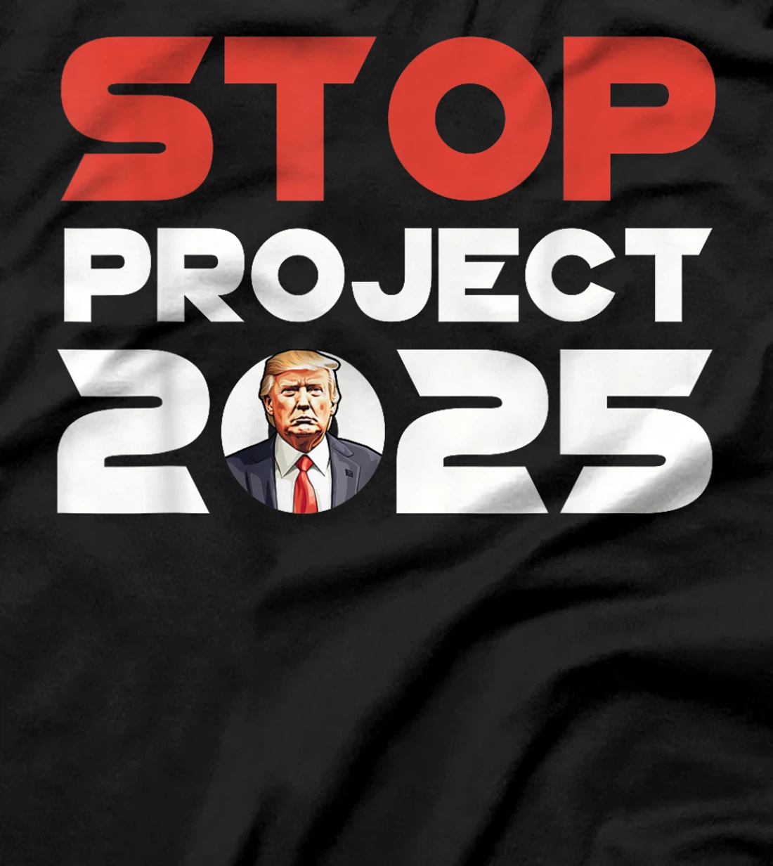 Stop Project 2025 Trump's Project Anti Trump Patriotic T-Shirt