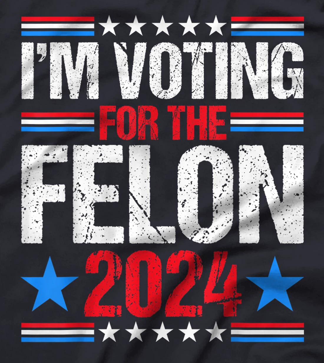 Vintage I'm Voting For The Felon 2024 Voting For Trump USA T-Shirt