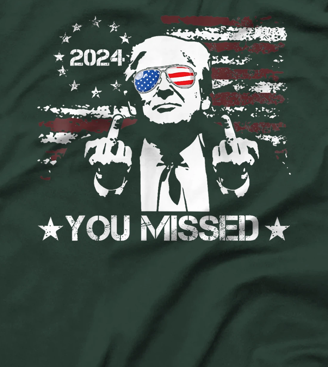 Trump You Missed Funny Trump 2024 T-Shirt