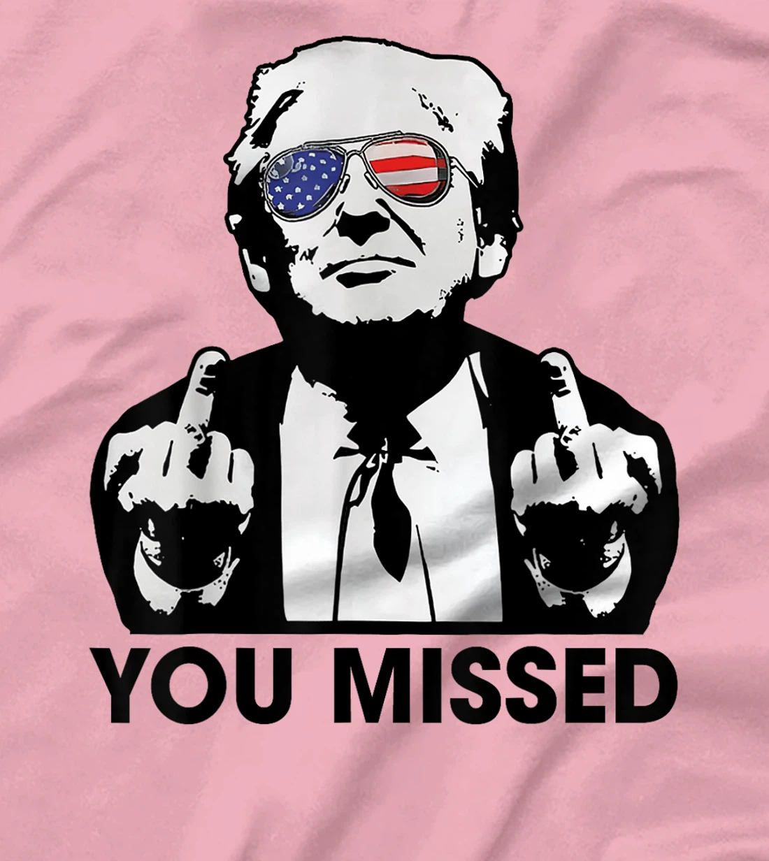 Trump You Missed Funny Trump 2024 T-Shirt