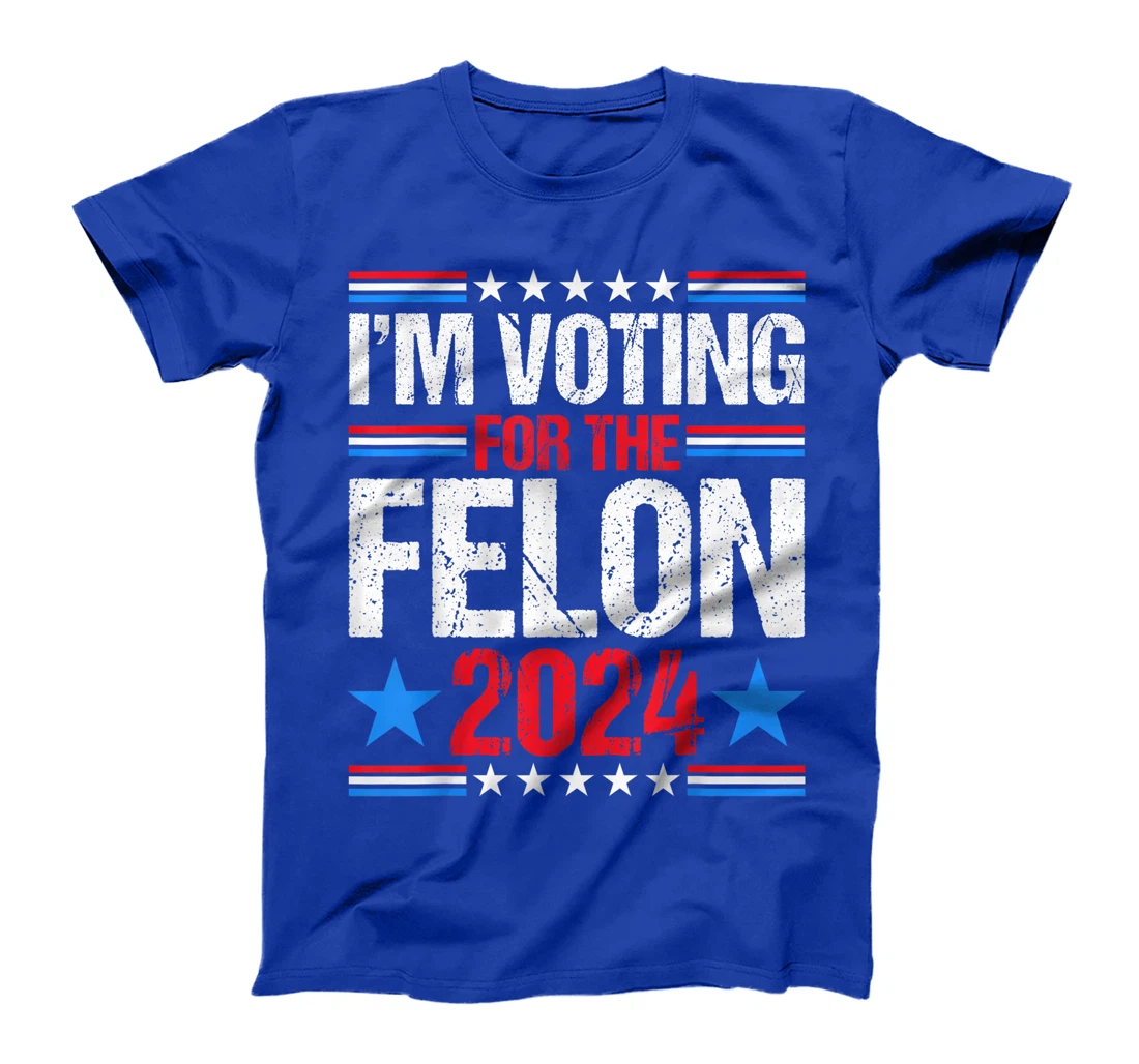 Vintage I'm Voting For The Felon 2024 Voting For Trump USA T-Shirt