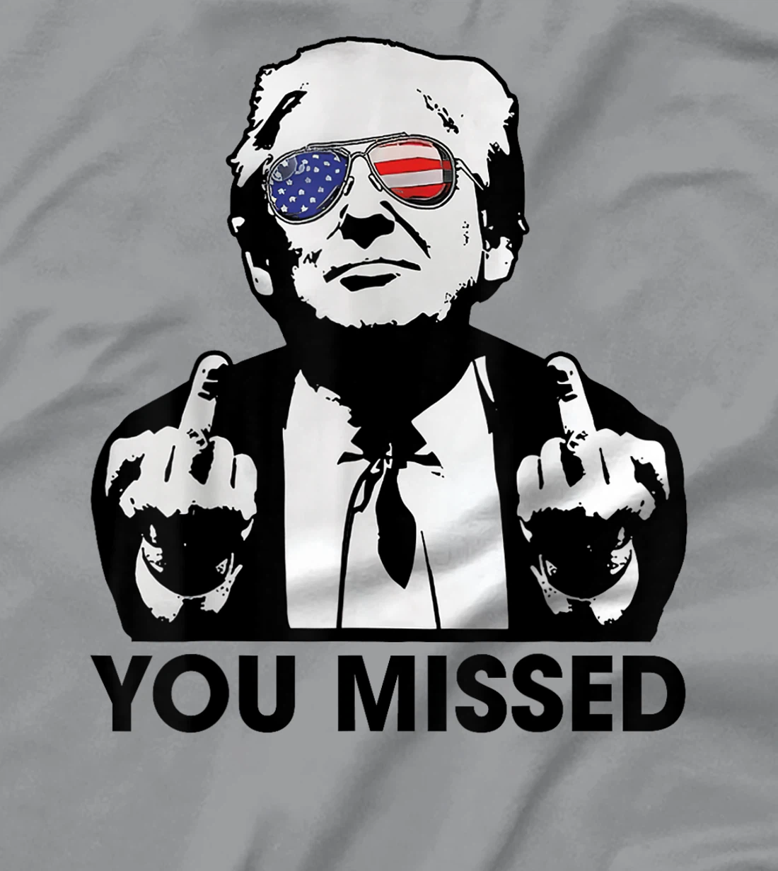 Trump You Missed Funny Trump 2024 T-Shirt