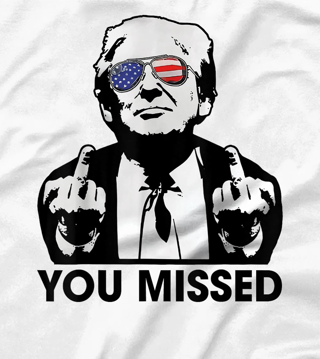 Trump You Missed Funny Trump 2024 T-Shirt