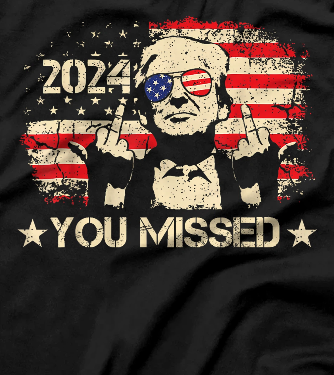 Trump You Missed Funny Trump 2024 T-Shirt