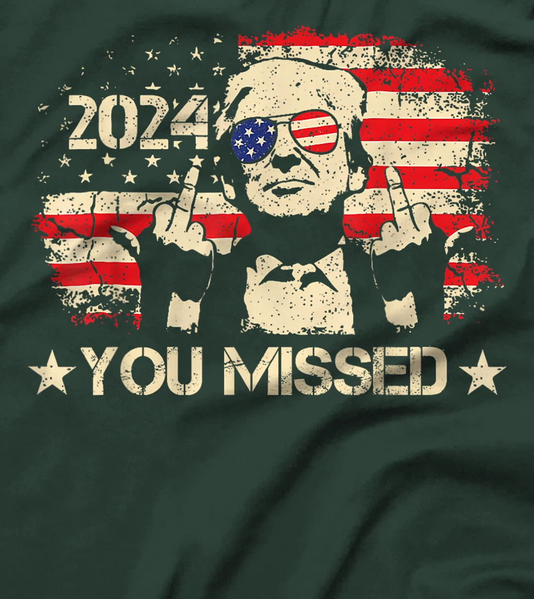 Trump You Missed Funny Trump 2024 T-Shirt
