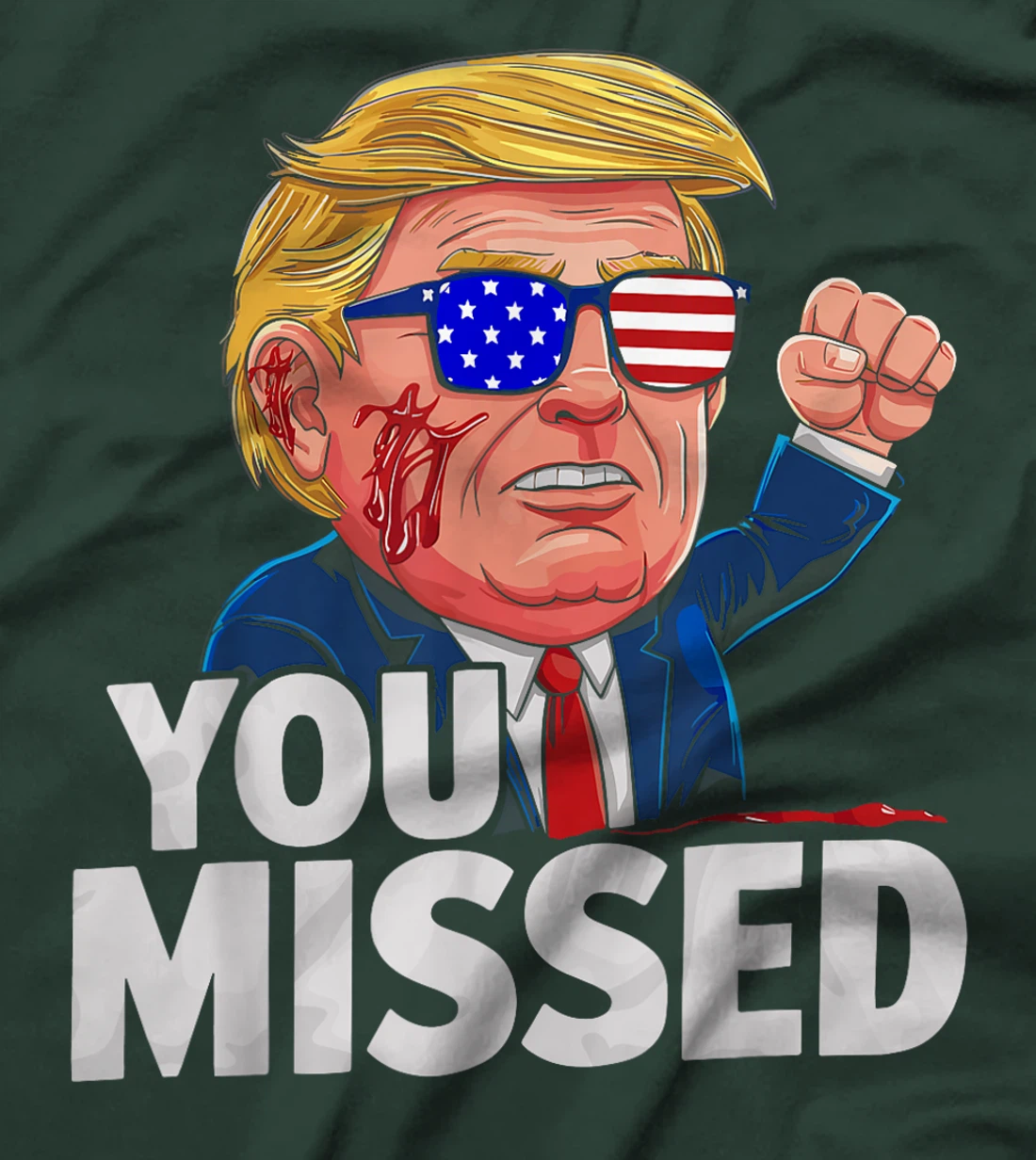 YOU MISSED Donald Trump T-Shirt