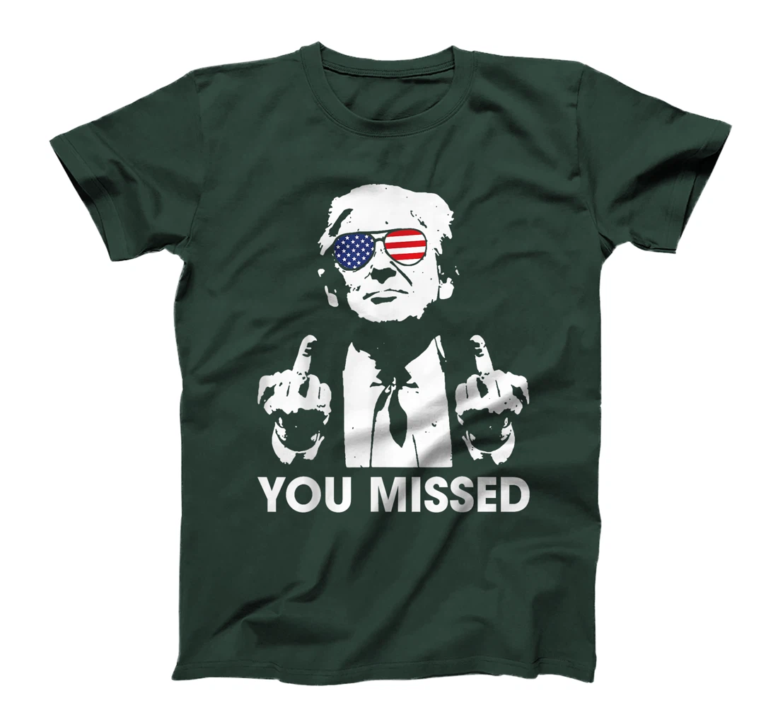 Trump You Missed Funny Trump 2024 T-Shirt