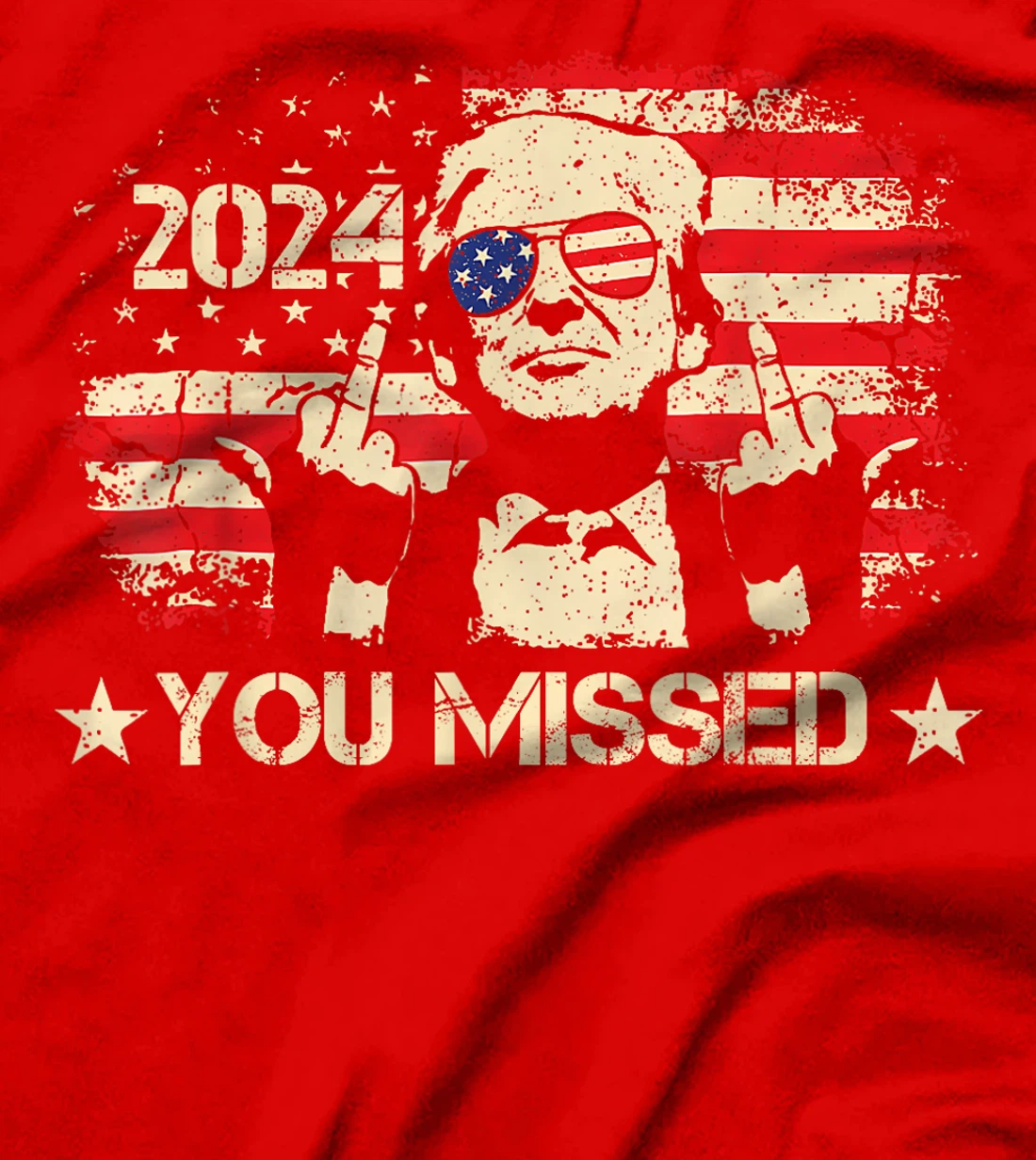 Trump You Missed Funny Trump 2024 T-Shirt