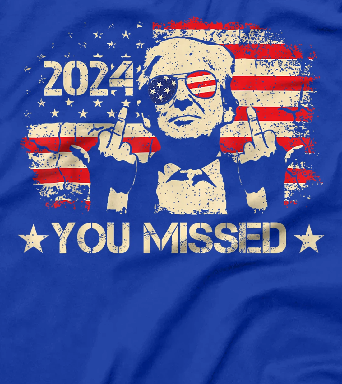 Trump You Missed Funny Trump 2024 T-Shirt