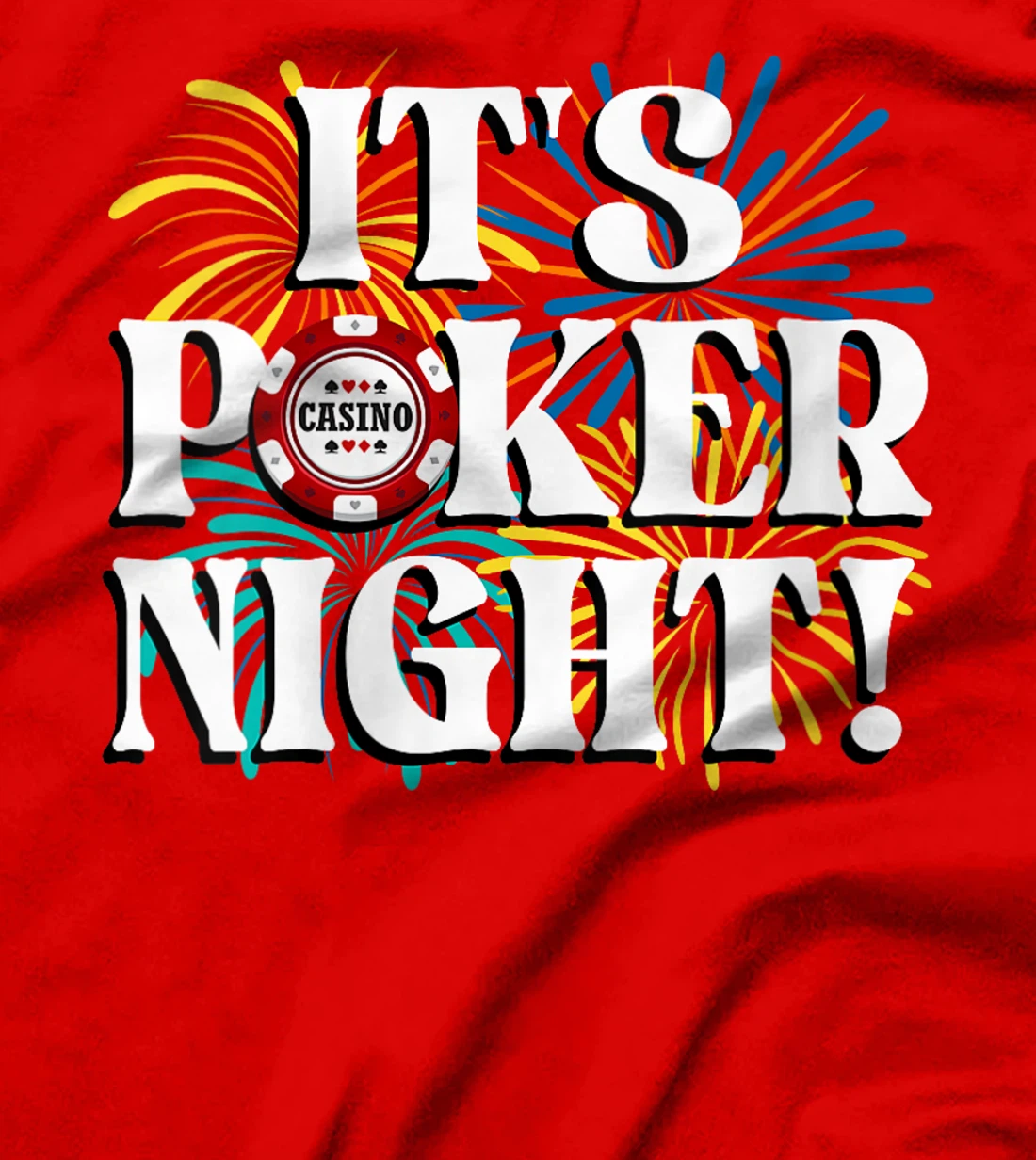 Womens Poker Tournament IT'S POKER NIGHT! Poker Player Texas Holde T-Shirt