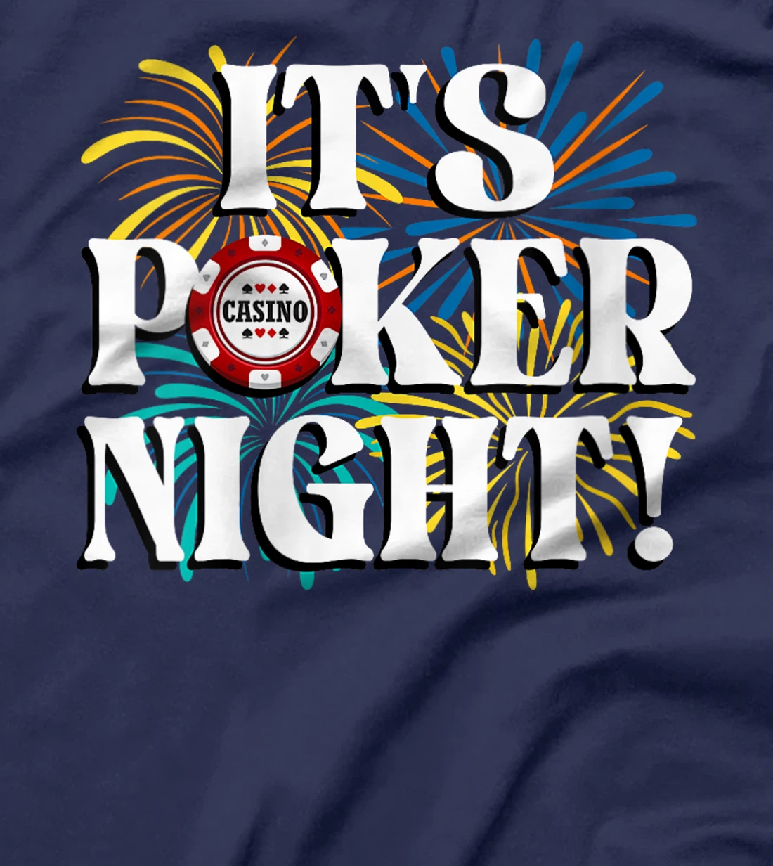 Womens Poker Tournament IT'S POKER NIGHT! Poker Player Texas Holde T-Shirt
