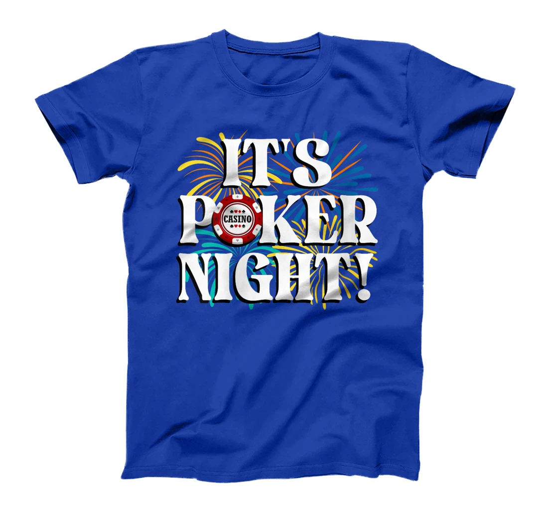 Womens Poker Tournament IT'S POKER NIGHT! Poker Player Texas Holde T-Shirt