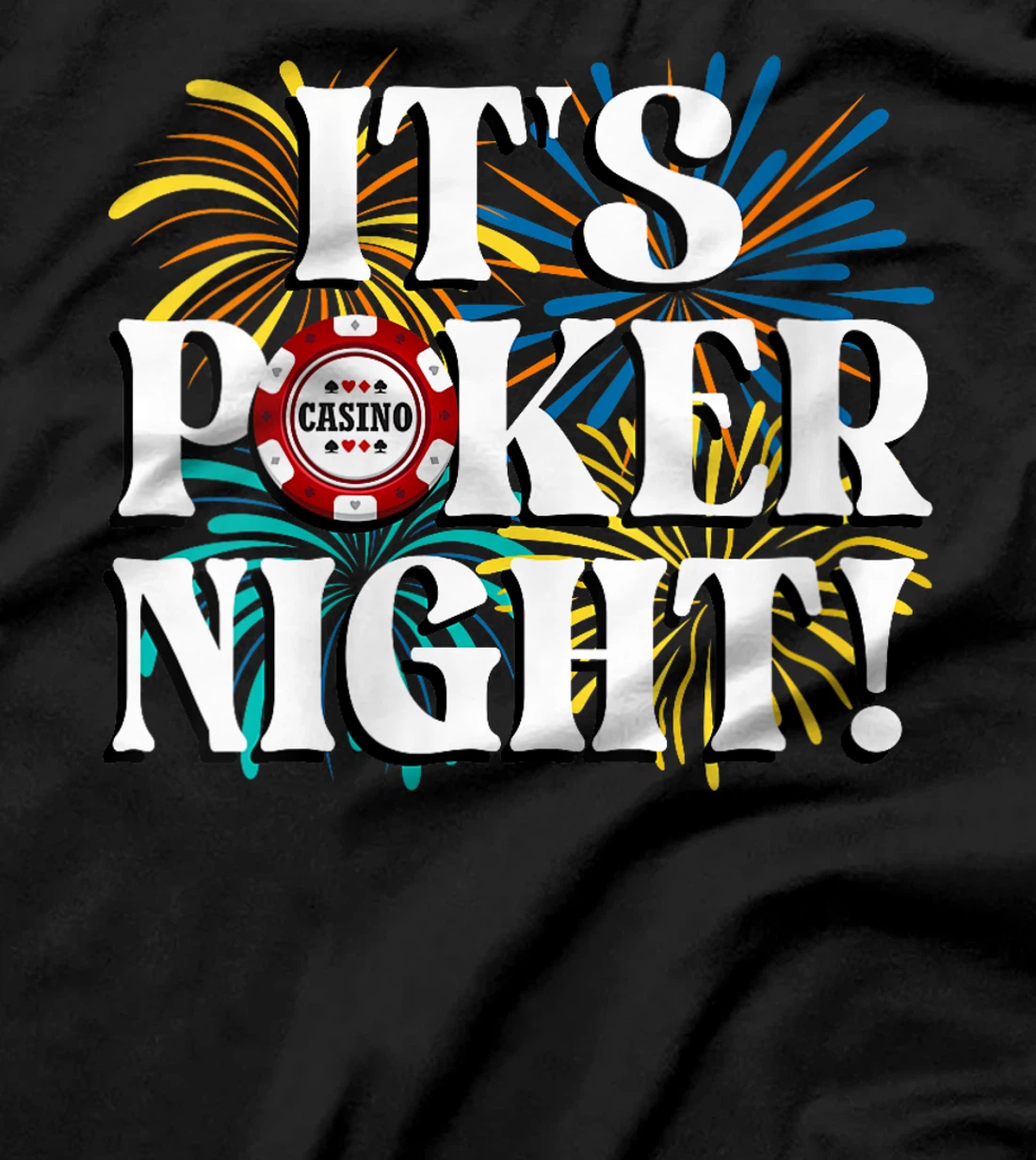 Womens Poker Tournament IT'S POKER NIGHT! Poker Player Texas Holde T-Shirt