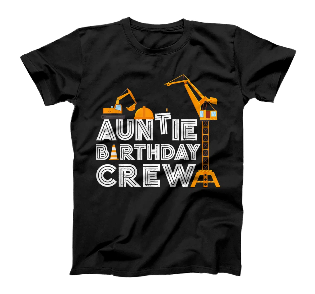 Auntie Birthday Crew Funny Construction Birthday Party T-Shirt