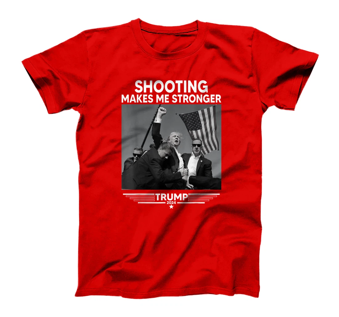 Trump Shooting Makes Me Stronger Shooting T-Shirt