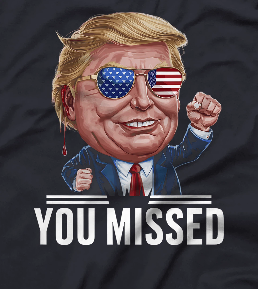 YOU MISSED Donald Trump Premium T-Shirt