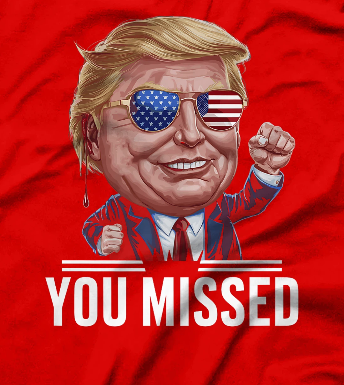 YOU MISSED Donald Trump Premium T-Shirt