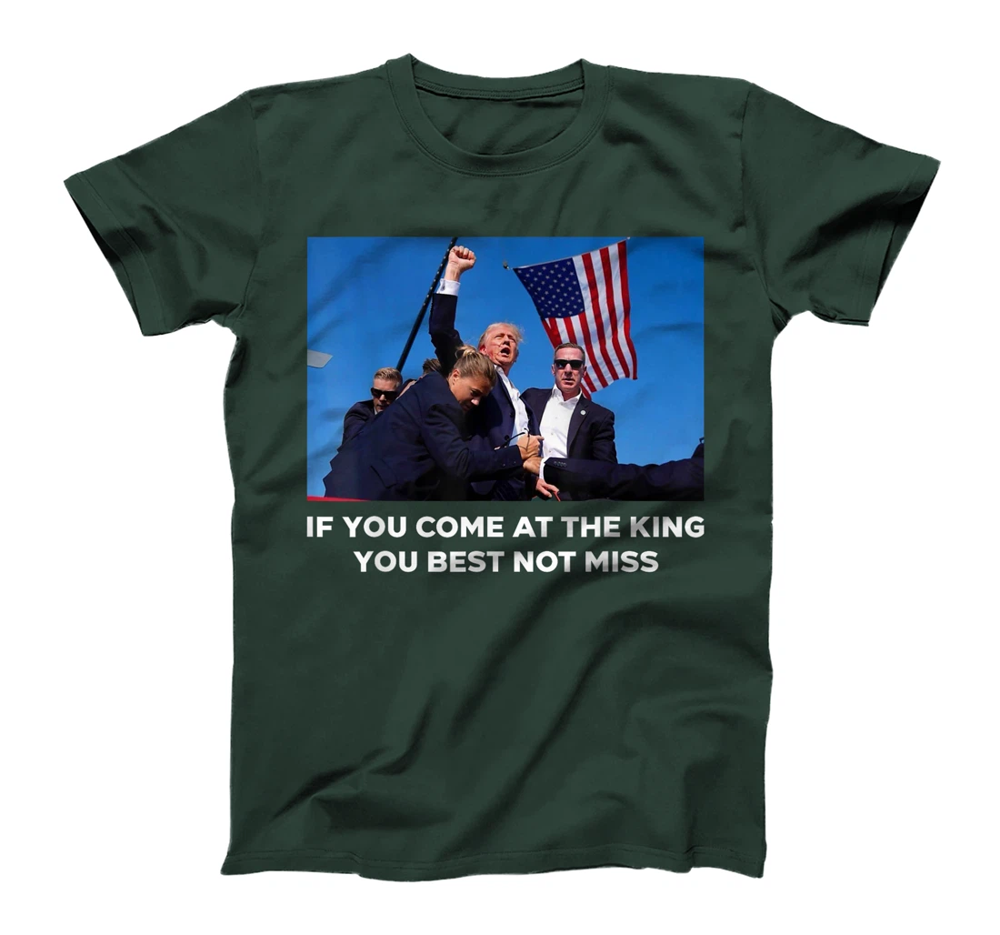 Trump If You Come At The King You Best Not Miss Saying 2024 T-Shirt