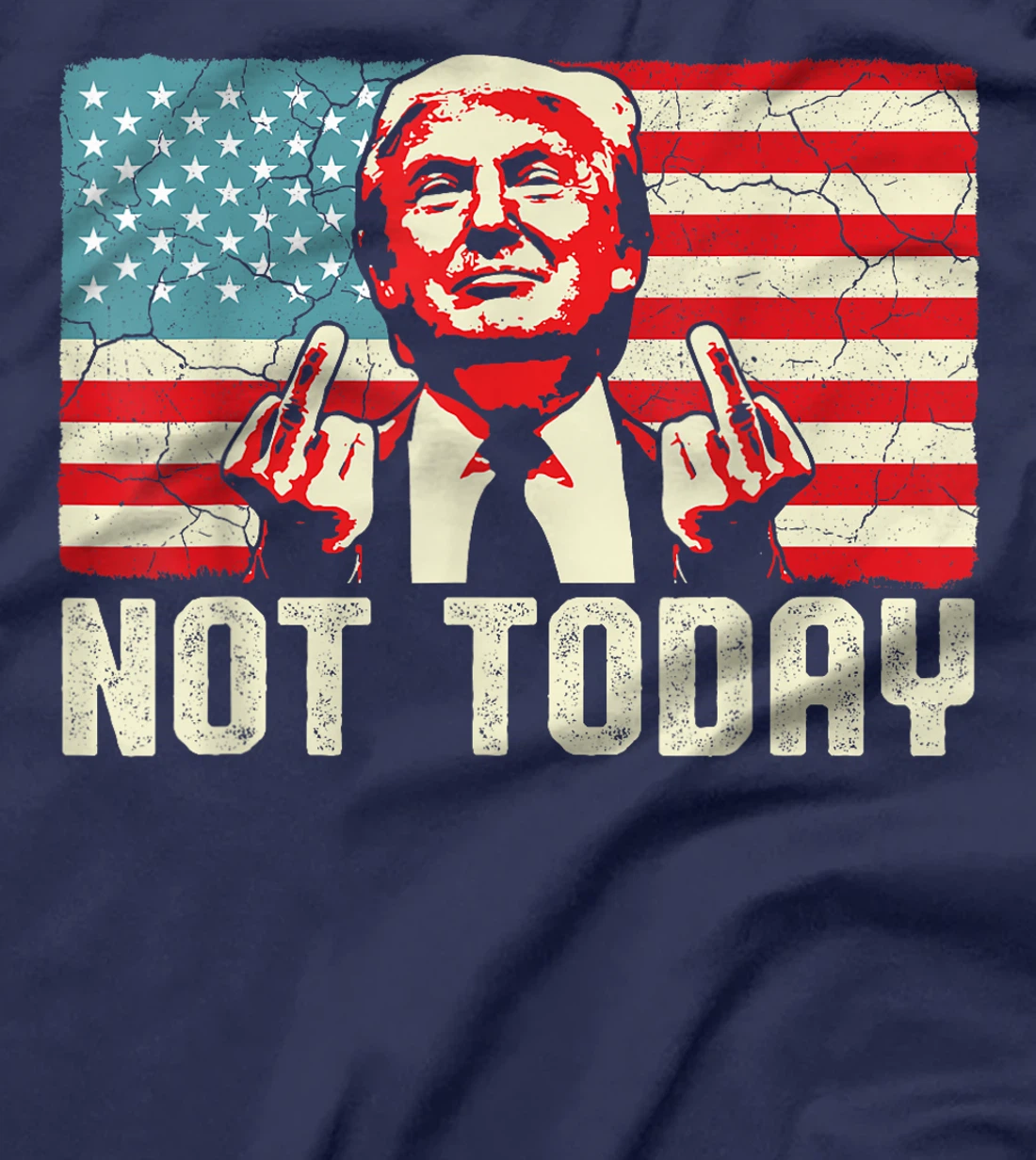 Trump Pennsylvania Rally Shooting Not Today T-Shirt