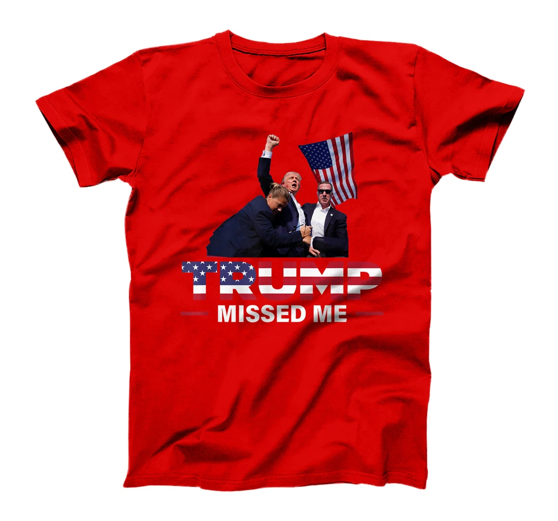Donald Trump 2024 - Missed Me Survived Shot At Election T-Shirt