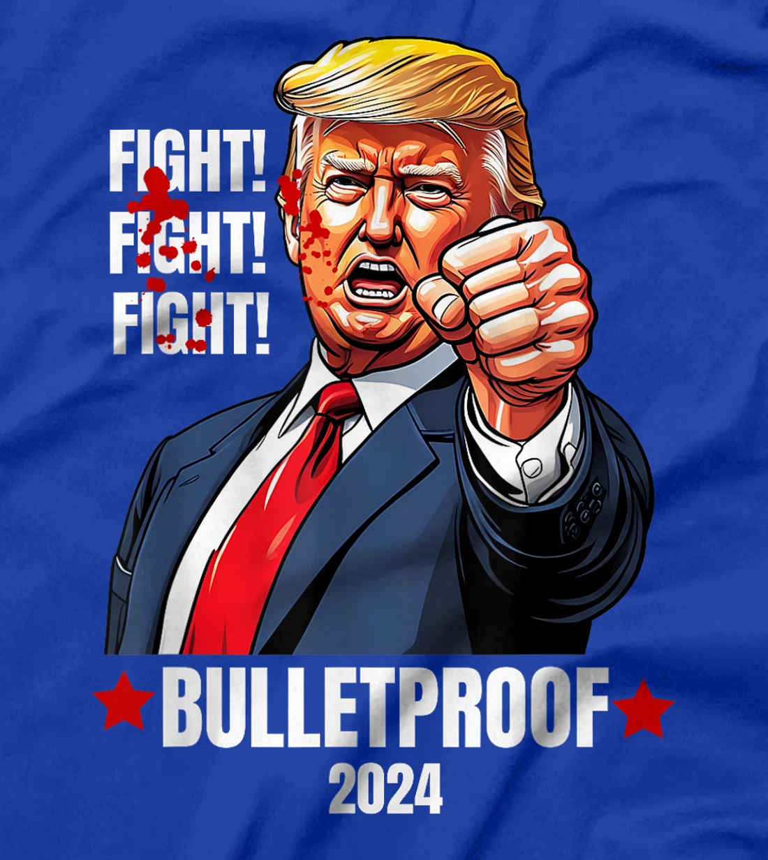 Trump Shot Bulletproof Bloody Ear Bleeding Butler PA Trump T-Shirt