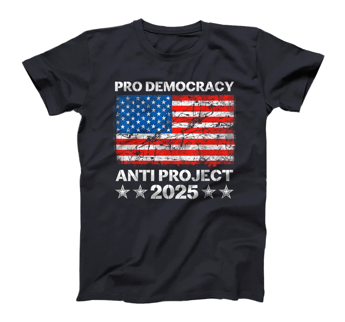 Pro Democracy Anti Project 2025 Stop Project 2025 Anti Trump T-Shirt