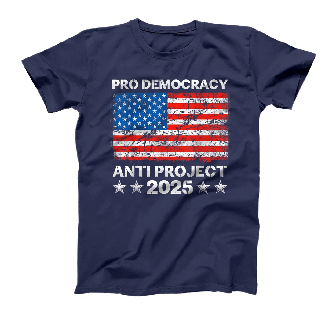 Pro Democracy Anti Project 2025 Stop Project 2025 Anti Trump T-Shirt