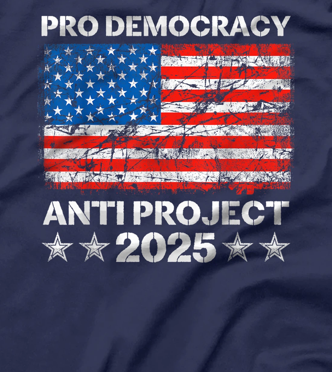 Pro Democracy Anti Project 2025 Stop Project 2025 Anti Trump T-Shirt