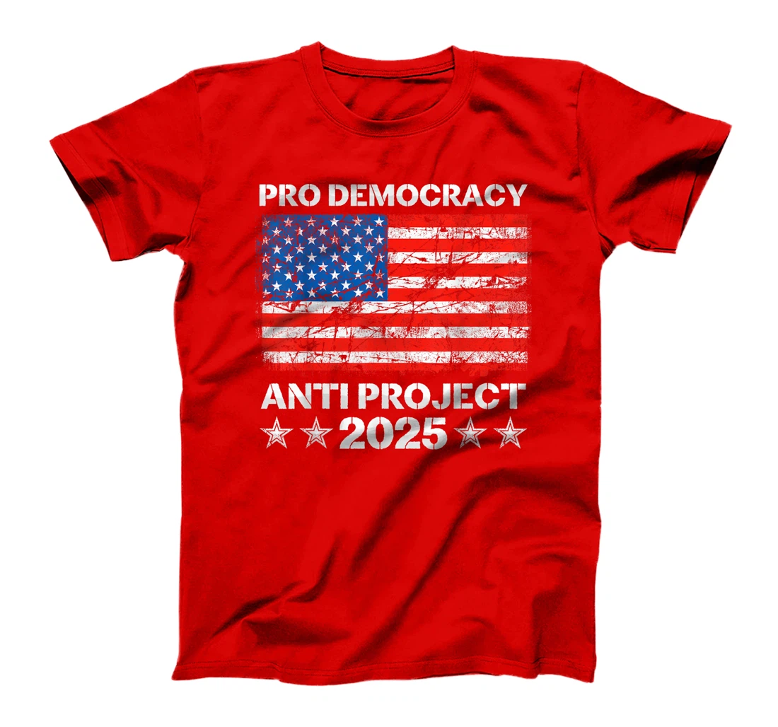 Pro Democracy Anti Project 2025 Stop Project 2025 Anti Trump T-Shirt