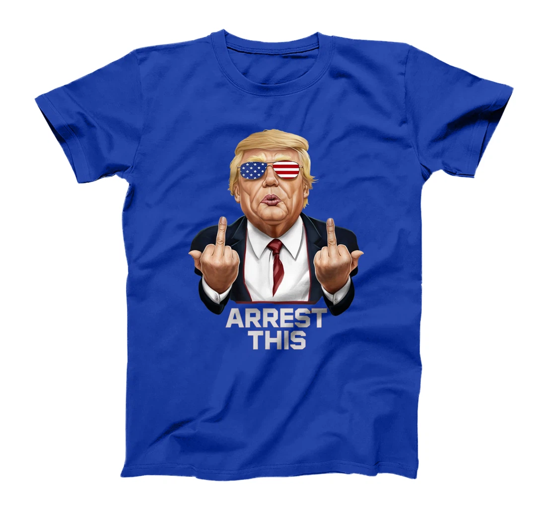 Trump Arrest This - Trump Revenge Tour T-Shirt