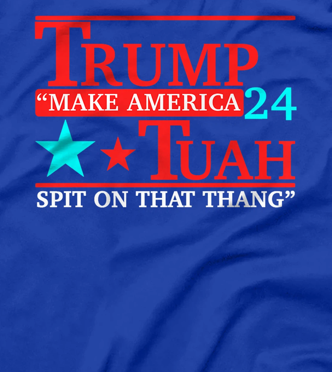 Womens Hawk tuah funny viral humor meme video tee girl 24 trump tua T-Shirt
