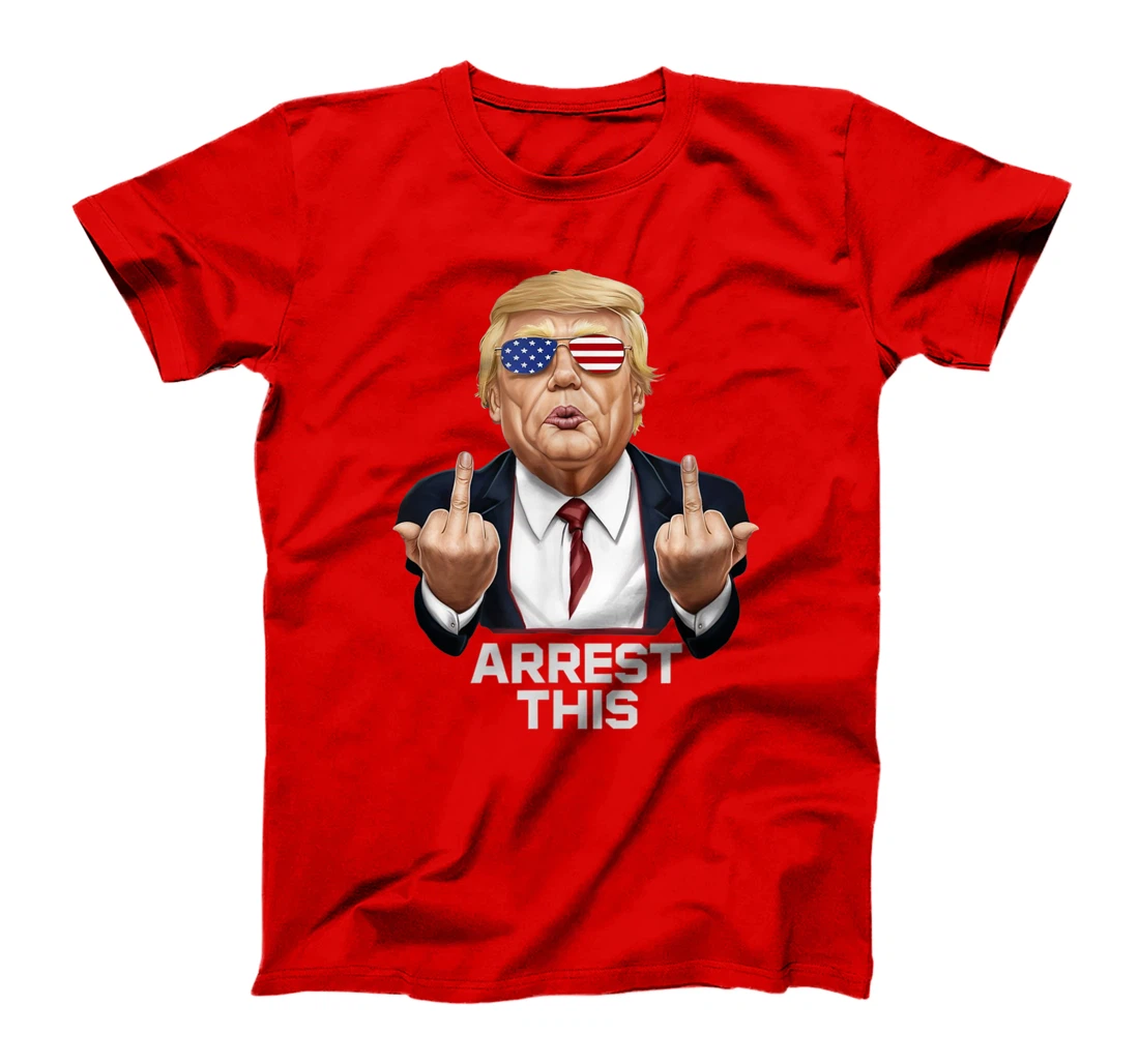 Trump Arrest This - Trump Revenge Tour T-Shirt
