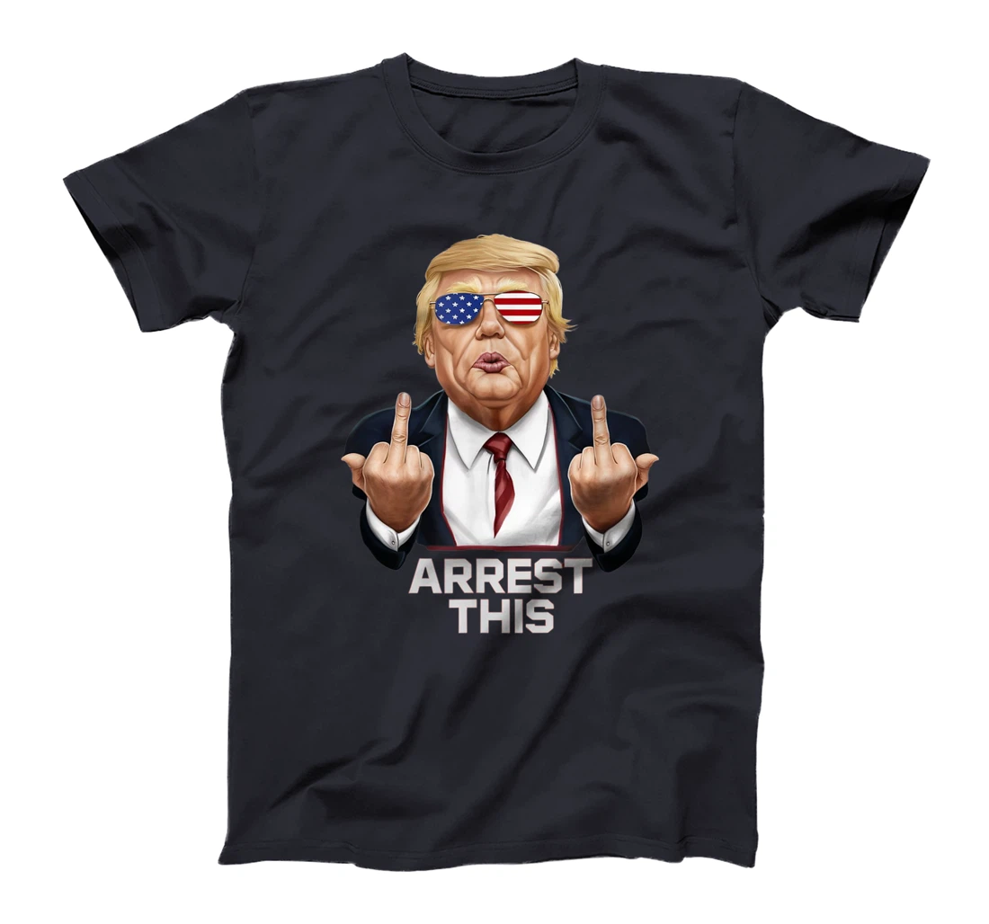 Trump Arrest This - Trump Revenge Tour T-Shirt